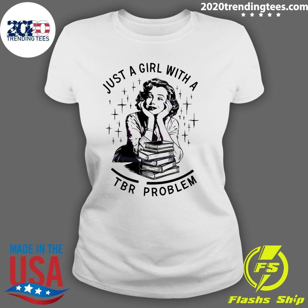 Awesome Just A Girl With TBR Problem - Adult & Kids T-Shirts, Sweatshirts & Hoodies apparel design preview 3