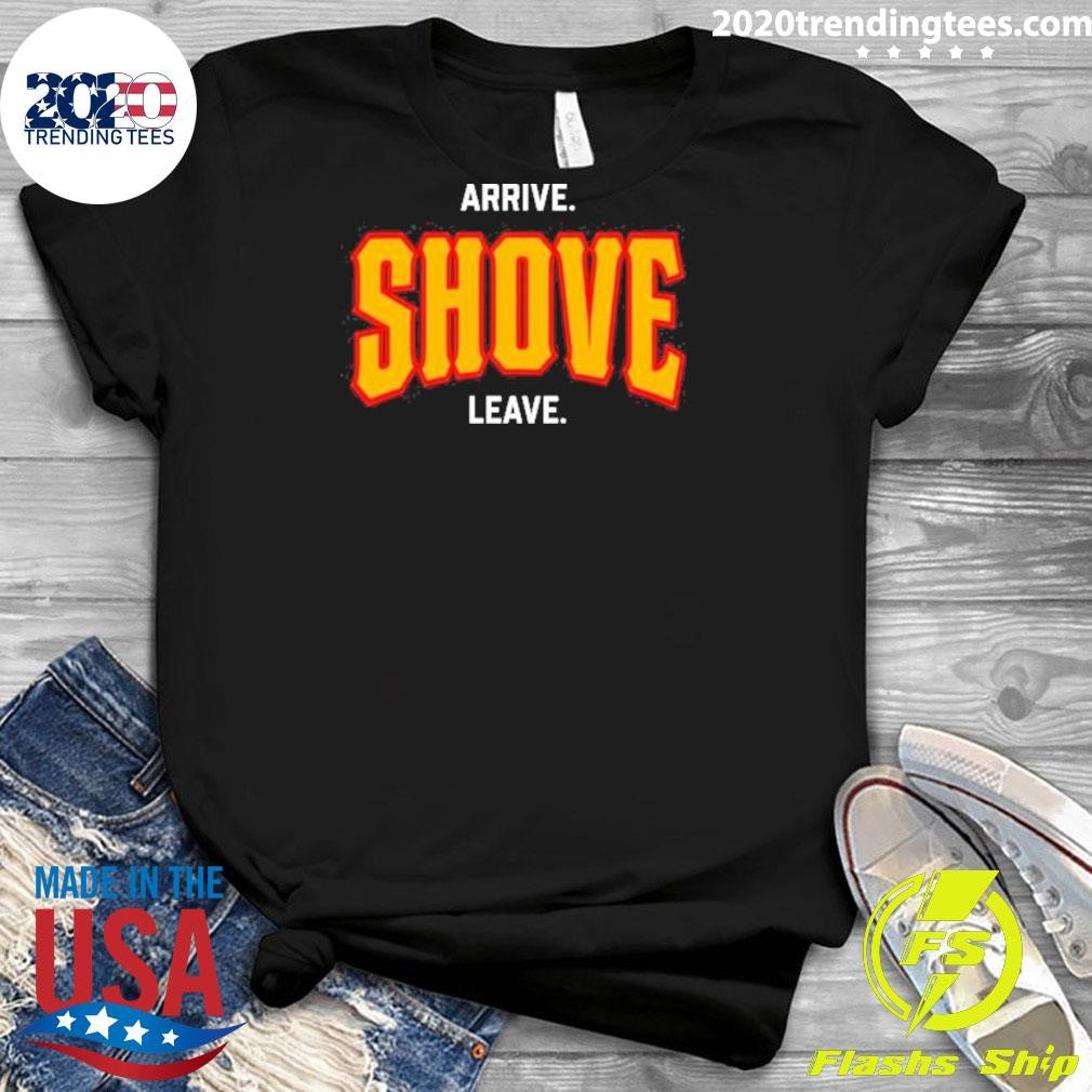 Awesome Pittsburgh Arrive Shove Leave - Adult & Kids T-Shirts, Sweatshirts & Hoodies apparel design preview 3