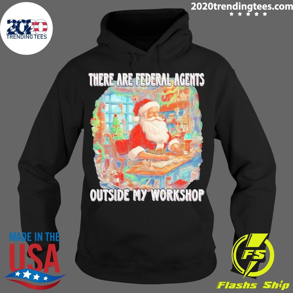 Awesome Santa There Are Federal Agents Outside My - Adult & Kids T-Shirts, Sweatshirts & Hoodies apparel design preview 2