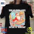 Awesome Santa There Are Federal Agents Outside My - Adult & Kids T-Shirts, Sweatshirts & Hoodies apparel design preview 1