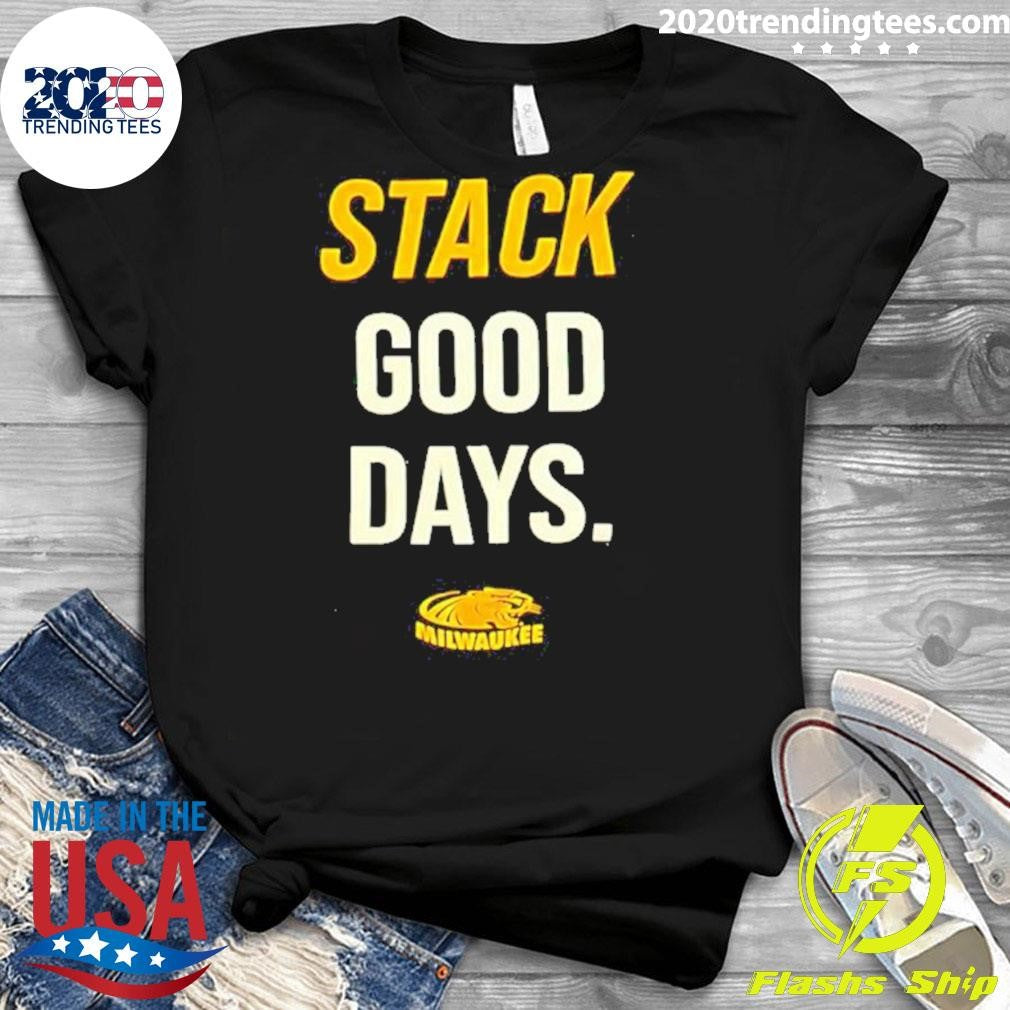 Awesome Stack Good Days Milwaukee - Adult & Kids T-Shirts, Sweatshirts & Hoodies apparel design preview 3