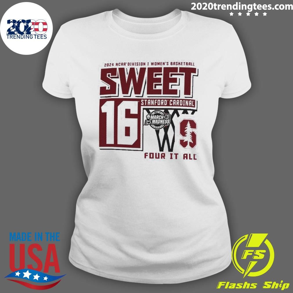 Awesome Stanford Cardinals Sweet 16 DI Women's - Adult & Kids T-Shirts, Sweatshirts & Hoodies apparel design preview 3