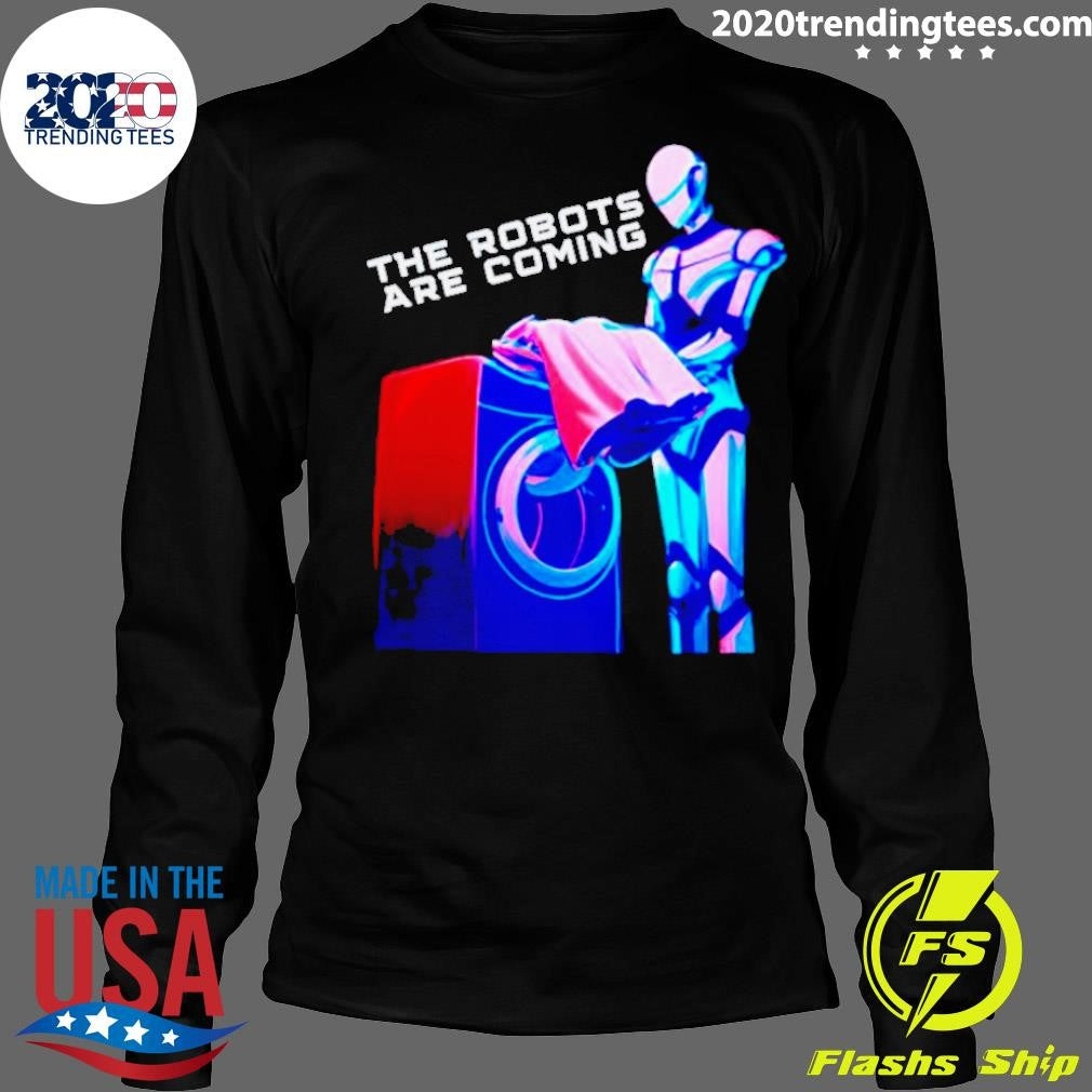 Awesome The Robots Are Coming - Adult & Kids T-Shirts, Sweatshirts & Hoodies apparel design preview 4