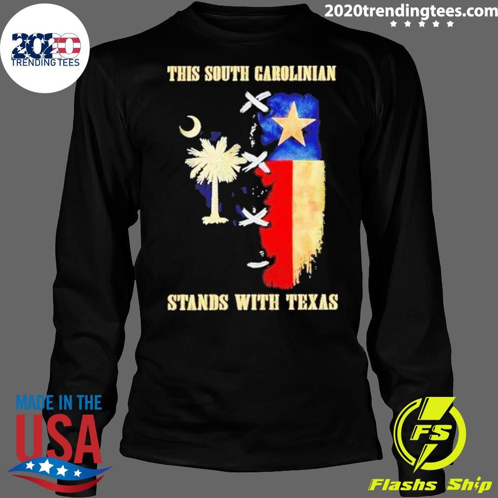 Awesome This South Carolinian Stands With Texas - Adult & Kids T-Shirts, Sweatshirts & Hoodies apparel design preview 4