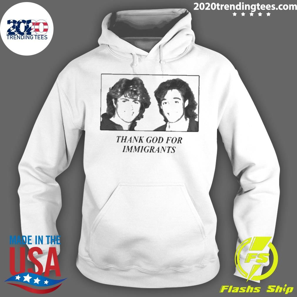 Awesome Wham Thank God For Immigrants - Adult & Kids T-Shirts, Sweatshirts & Hoodies apparel design preview 2