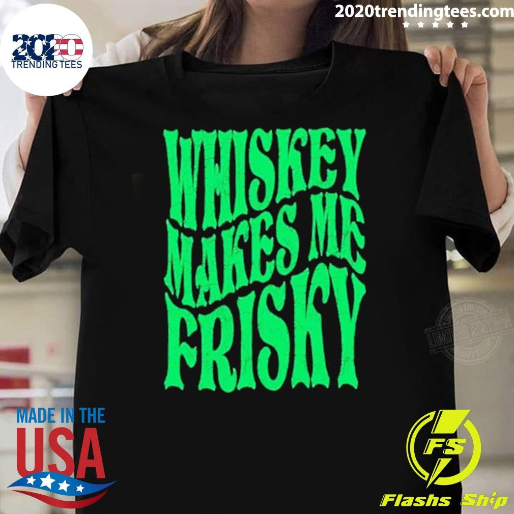 Awesome Whiskey Makes Me Frisky St. Patrick's Day - Adult & Kids T-Shirts, Sweatshirts & Hoodies apparel design preview 1
