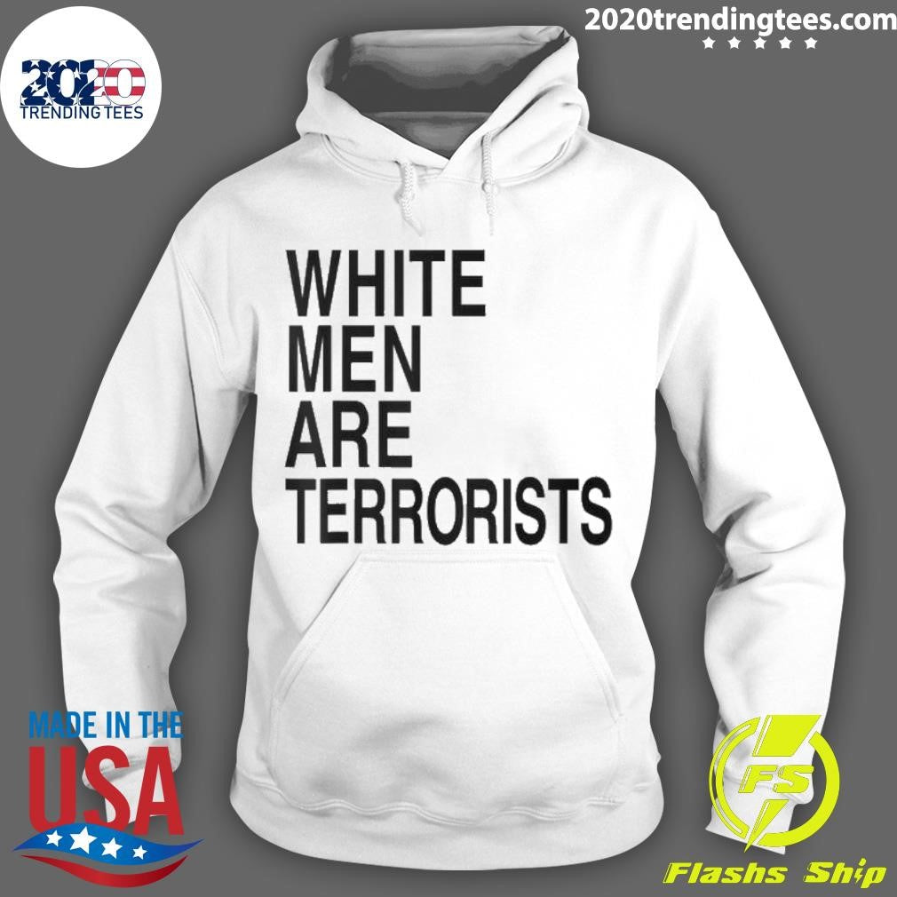 Awesome White Men Are Terrorists - Adult & Kids T-Shirts, Sweatshirts & Hoodies apparel design preview 2