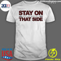 Awesome basketball Stay On That Side 2024 - Adult & Kids T-Shirts, Sweatshirts & Hoodies apparel design preview 1
