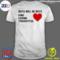Awesome boys Will Be Kind Caring Thoughtful - Adult & Kids T-Shirts, Sweatshirts & Hoodies apparel design preview 1