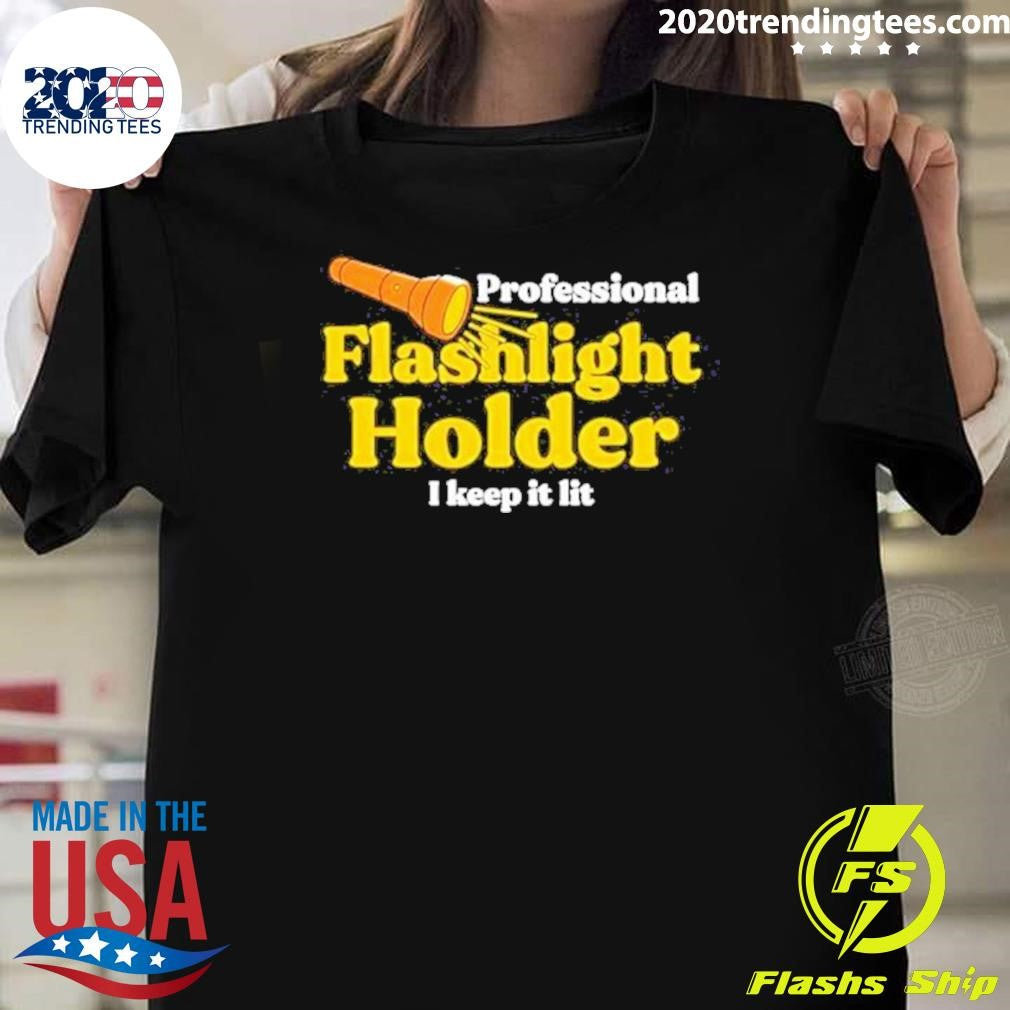 Awesome professional Flashlight Holder I Keep It Lit - Adult & Kids T-Shirts, Sweatshirts & Hoodies apparel design preview 1