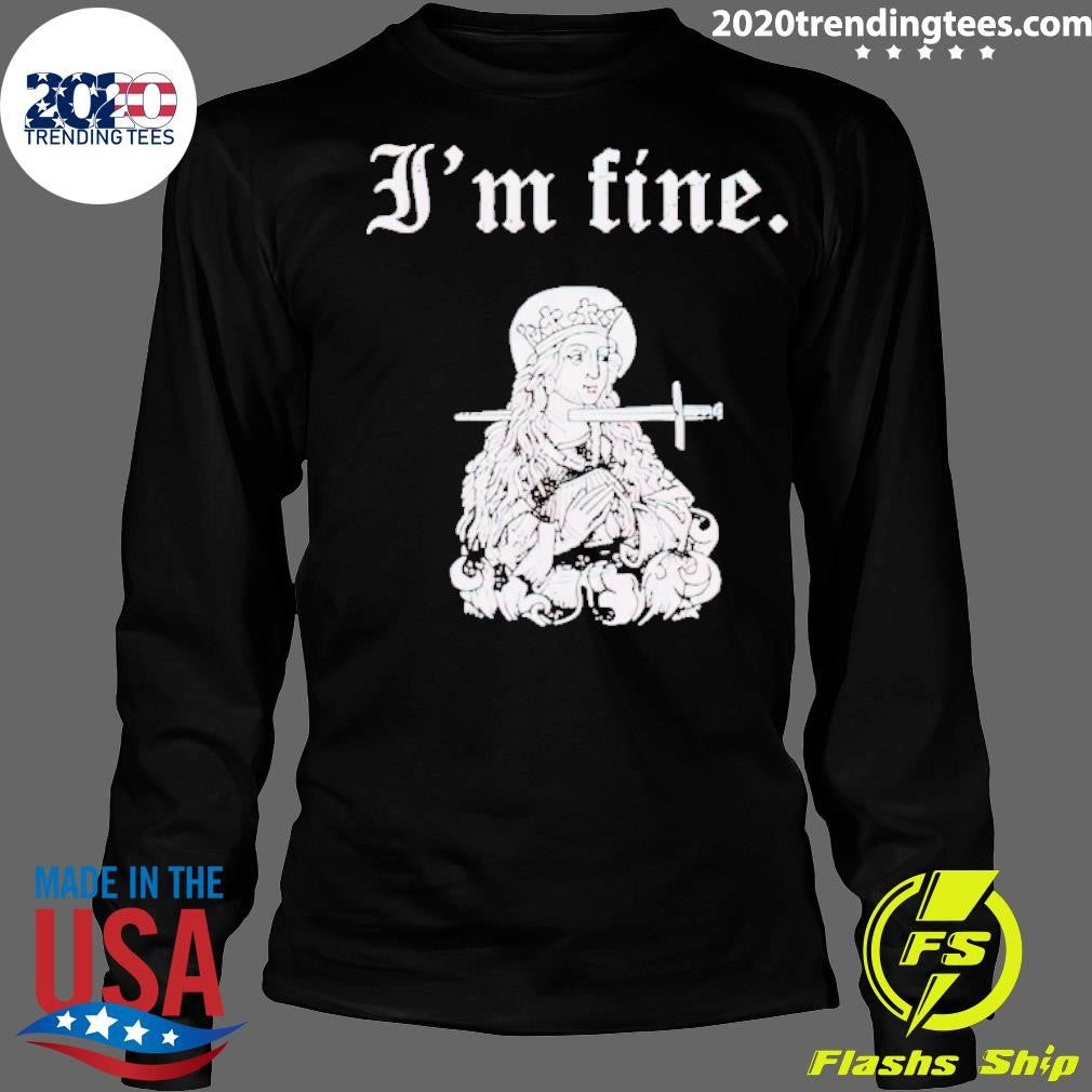 Awesome st Lucy I'm Fine - Adult & Kids T-Shirts, Sweatshirts & Hoodies apparel design preview 4