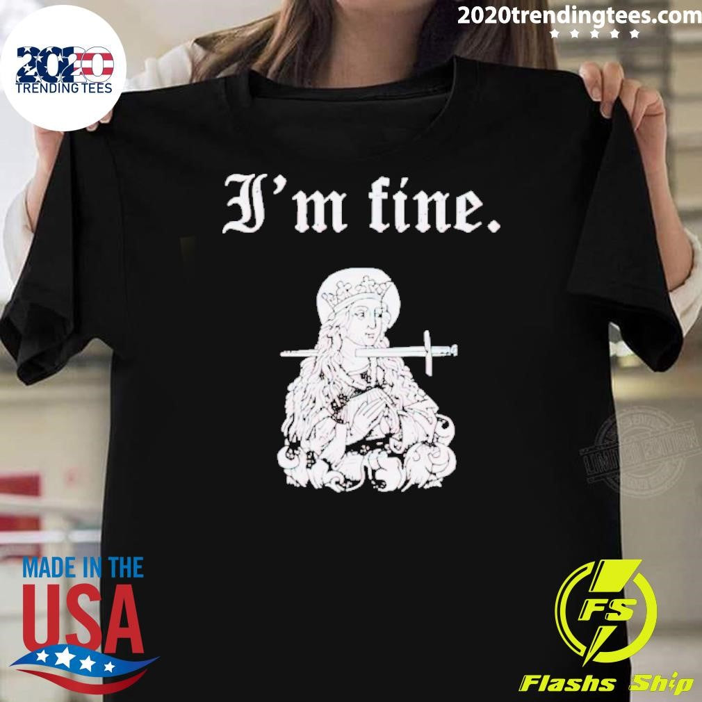 Awesome st Lucy I'm Fine - Adult & Kids T-Shirts, Sweatshirts & Hoodies apparel design preview 1