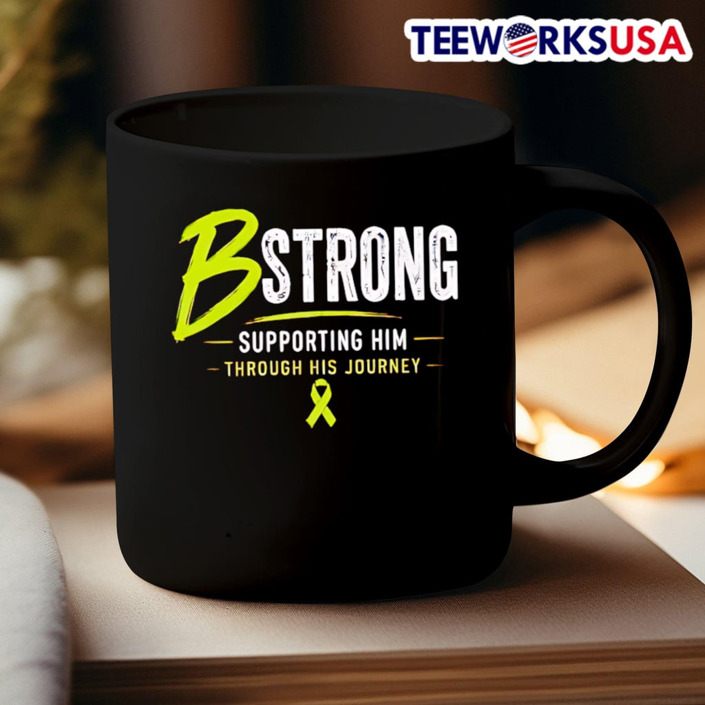 B Strong Supporting Him Through His Journey - Adult & Kids T-Shirts, Sweatshirts & Hoodies apparel design preview 3