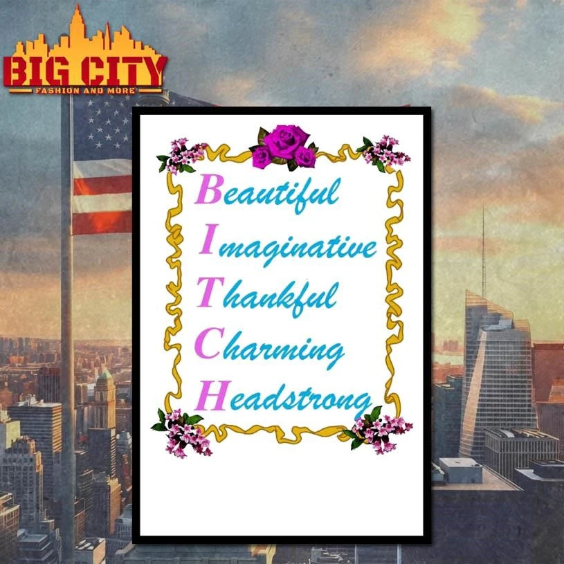 BITCH Beautiful Imaginative Thankful Charming - Adult & Kids T-Shirts, Sweatshirts & Hoodies apparel design preview 4