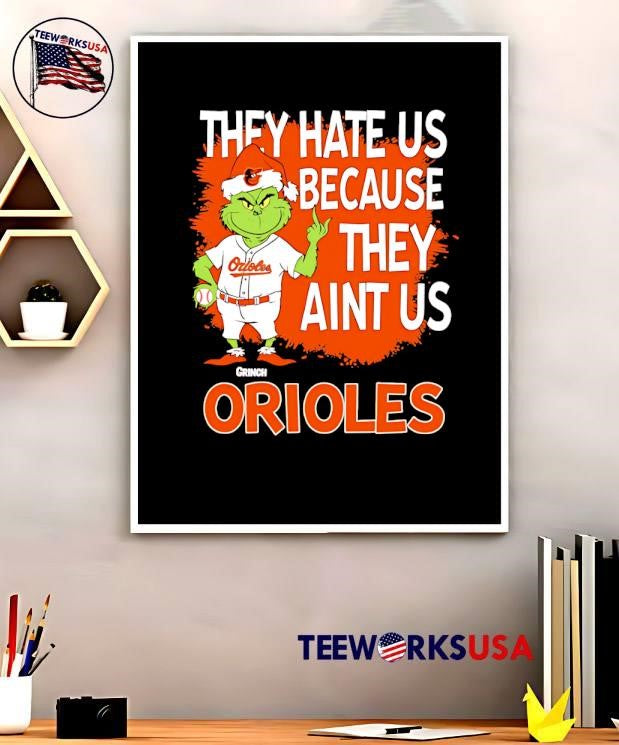 Baltimore Orioles Grinch Christmas They Hate Us Ain't - Adult & Kids T-Shirts, Sweatshirts & Hoodies apparel design preview 5