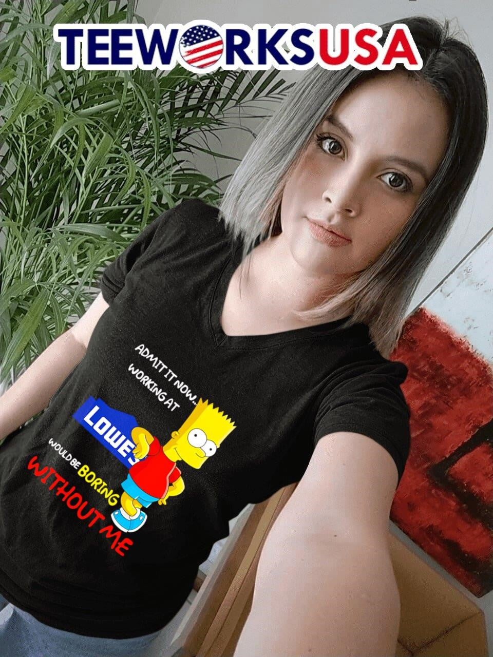 Bart Simpson admit it now working at Lowe's would be - Adult & Kids T-Shirts, Sweatshirts & Hoodies apparel design preview 7