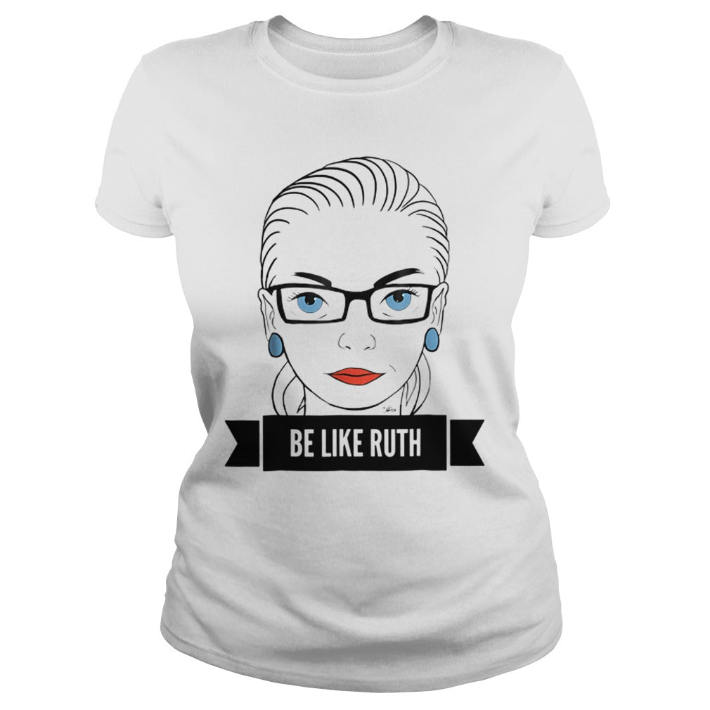 Be Like Ruth - Adult & Kids T-Shirts, Sweatshirts & Hoodies apparel design preview 2