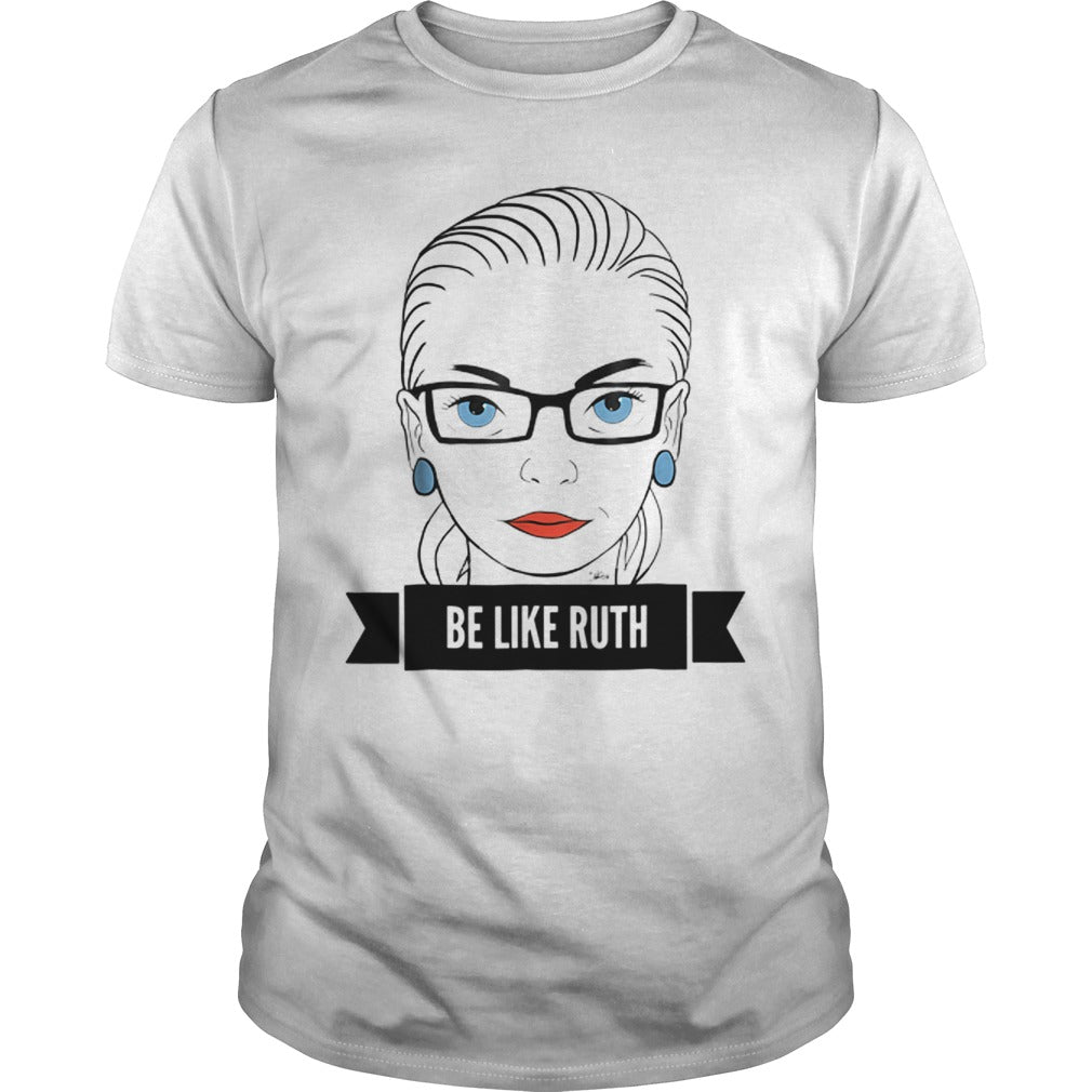 Be Like Ruth - Adult & Kids T-Shirts, Sweatshirts & Hoodies apparel design preview 1