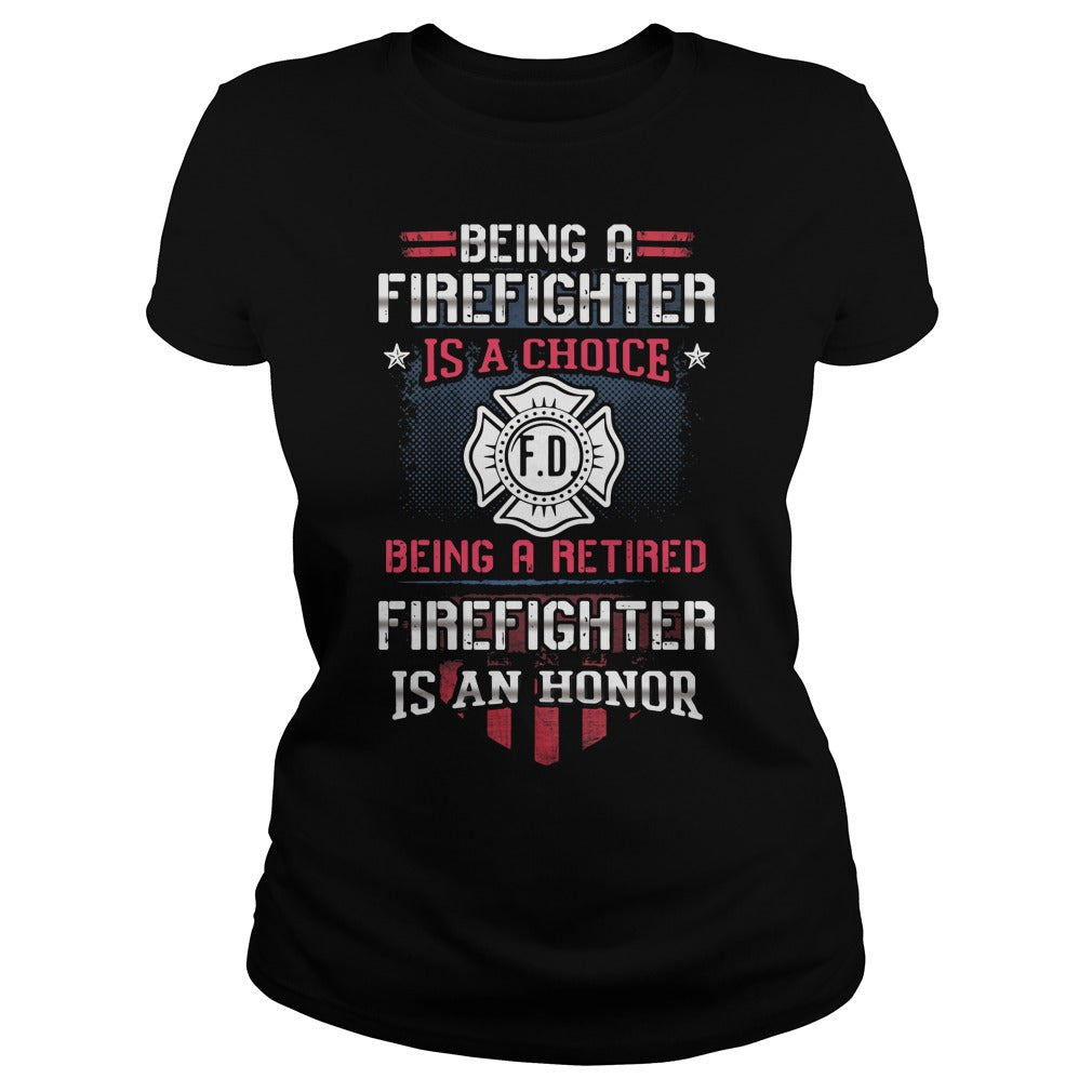 Being A Firefighter Is Choice An Honor - Adult & Kids T-Shirts, Sweatshirts & Hoodies apparel design preview 2