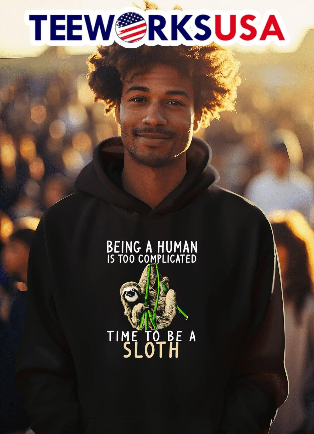 Being a human is too complicated time to be sloth - Adult & Kids T-Shirts, Sweatshirts & Hoodies apparel design preview 2