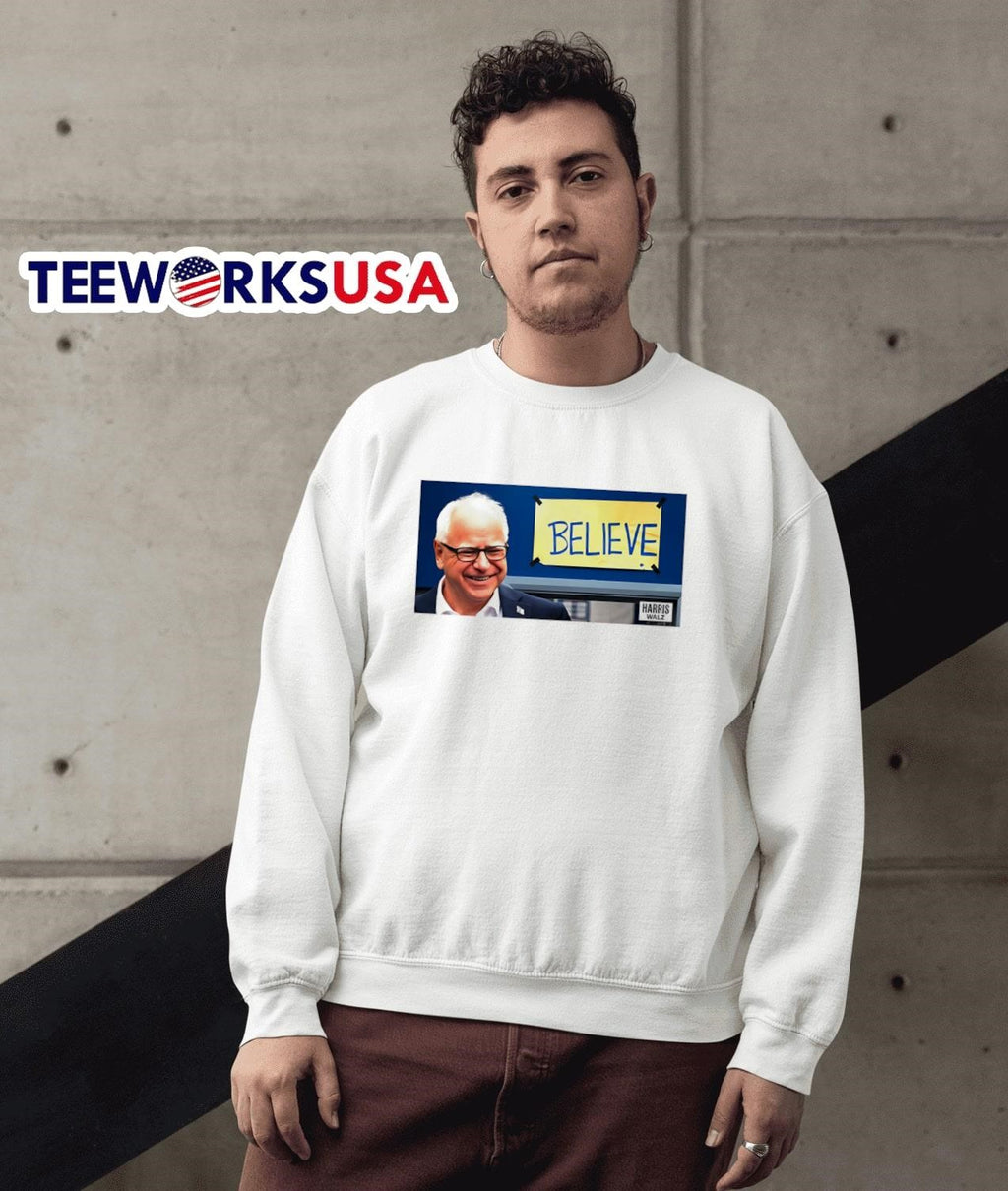 Believe Harris Walz funny - Adult & Kids T-Shirts, Sweatshirts & Hoodies apparel design preview 3