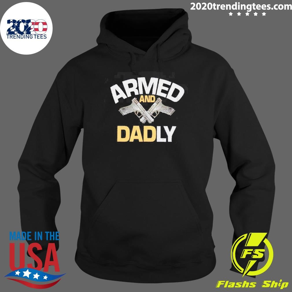 Best Armed And Dadly - Adult & Kids T-Shirts, Sweatshirts & Hoodies apparel design preview 2