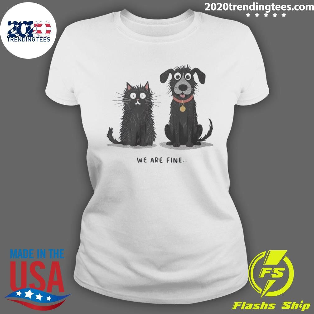 Best Black Cat And Dog We Are Fine - Adult & Kids T-Shirts, Sweatshirts & Hoodies apparel design preview 3