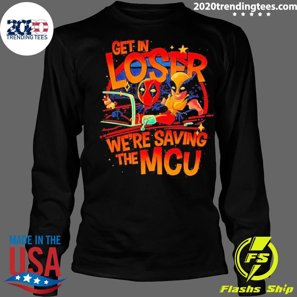 Best Deadpool And Wolverine Get In Loser We're Saving - Adult & Kids T-Shirts, Sweatshirts & Hoodies apparel design preview 4