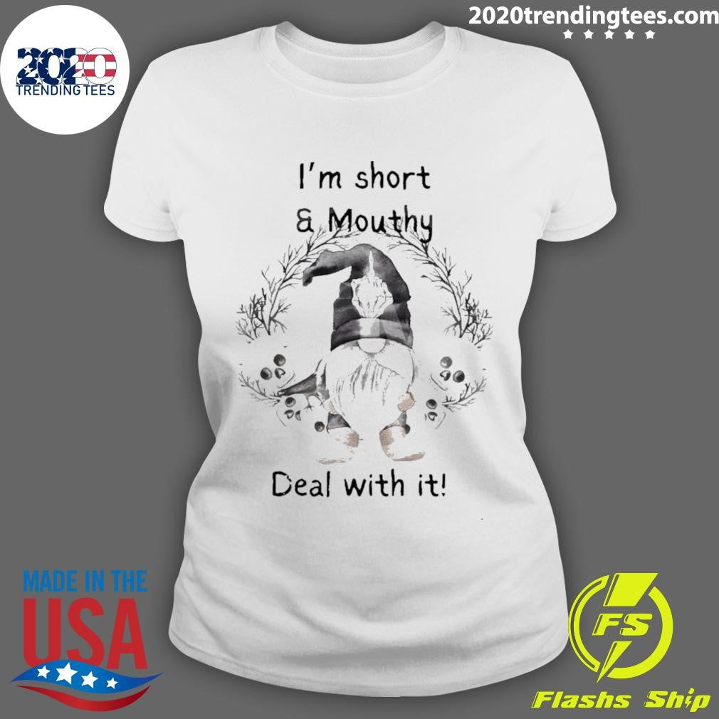 Best Gnome I'm Short And Mouthy Deal With It - Adult & Kids T-Shirts, Sweatshirts & Hoodies apparel design preview 3