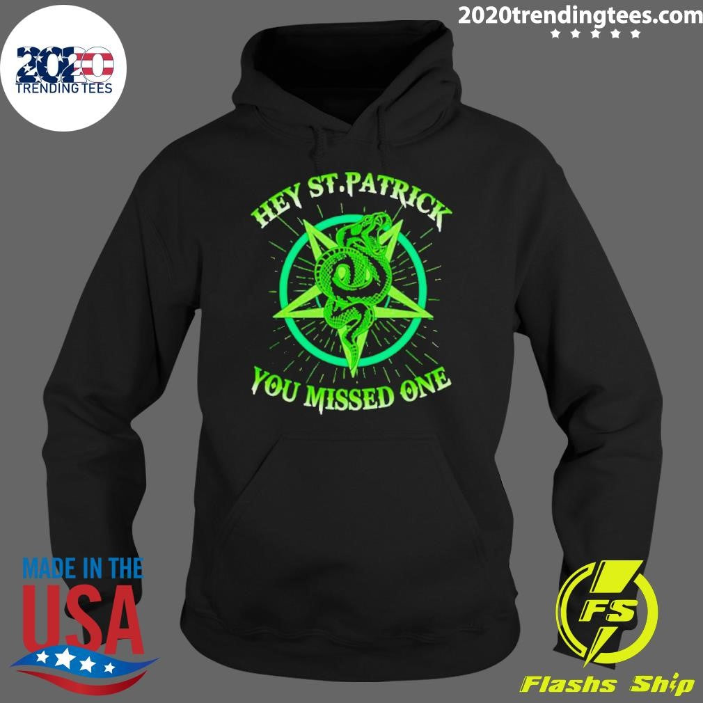 Best Hey St. Patrick You Missed One Snack - Adult & Kids T-Shirts, Sweatshirts & Hoodies apparel design preview 2