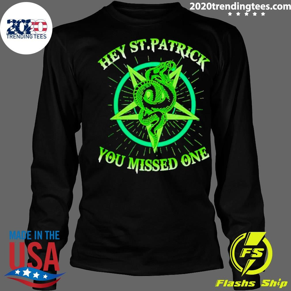 Best Hey St. Patrick You Missed One Snack - Adult & Kids T-Shirts, Sweatshirts & Hoodies apparel design preview 4