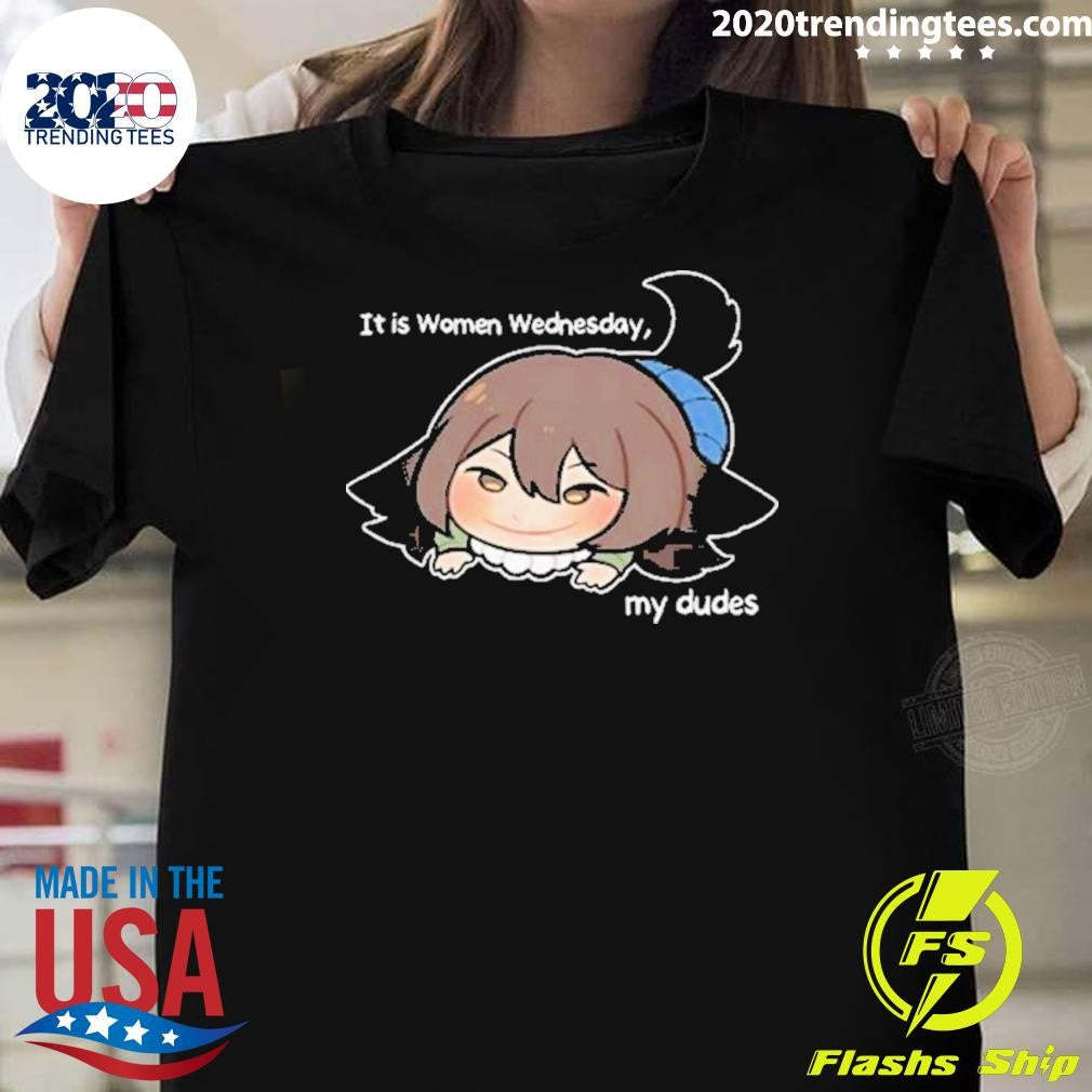 Best It Is Women Wednesday My Dudes - Adult & Kids T-Shirts, Sweatshirts & Hoodies apparel design preview 1