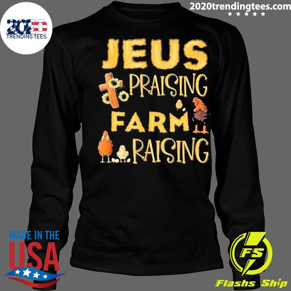 Best Jesus Praising And Farm Raising Chicken Farmer - Adult & Kids T-Shirts, Sweatshirts & Hoodies apparel design preview 4