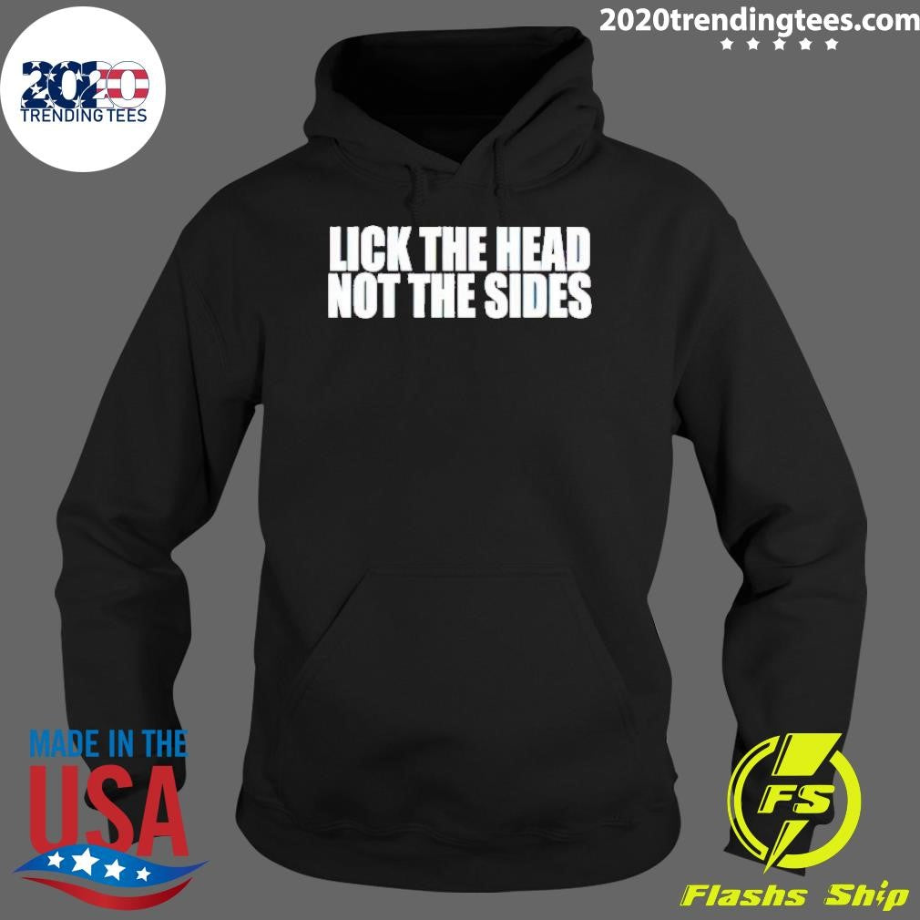 Best Men's Lick The Head Not Sides - Adult & Kids T-Shirts, Sweatshirts & Hoodies apparel design preview 2