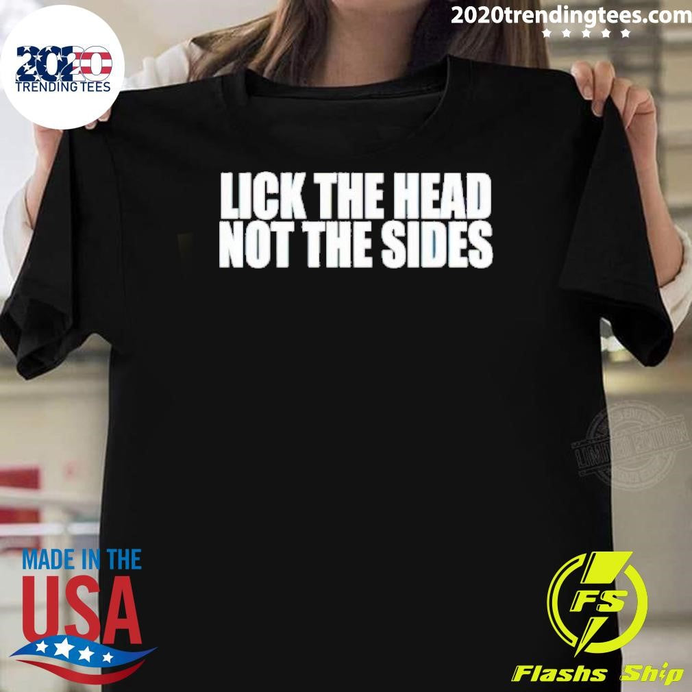 Best Men's Lick The Head Not Sides - Adult & Kids T-Shirts, Sweatshirts & Hoodies apparel design preview 1
