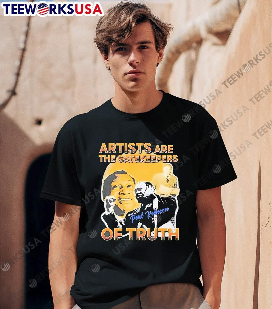 Best Paul Robeson artists are the gatekeepers of - Adult & Kids T-Shirts, Sweatshirts & Hoodies apparel design preview 1