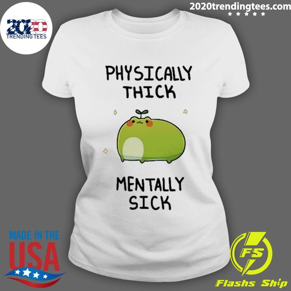 Best Physically Thick Pond Ho Mentally Sick - Adult & Kids T-Shirts, Sweatshirts & Hoodies apparel design preview 3