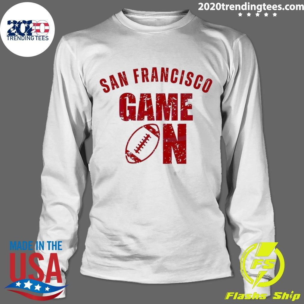 Best San Francisco Game On Football - Adult & Kids T-Shirts, Sweatshirts & Hoodies apparel design preview 4