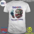 Best Shhhh No One Cares Eccentric Skull Reaper - Adult & Kids T-Shirts, Sweatshirts & Hoodies apparel design preview 1