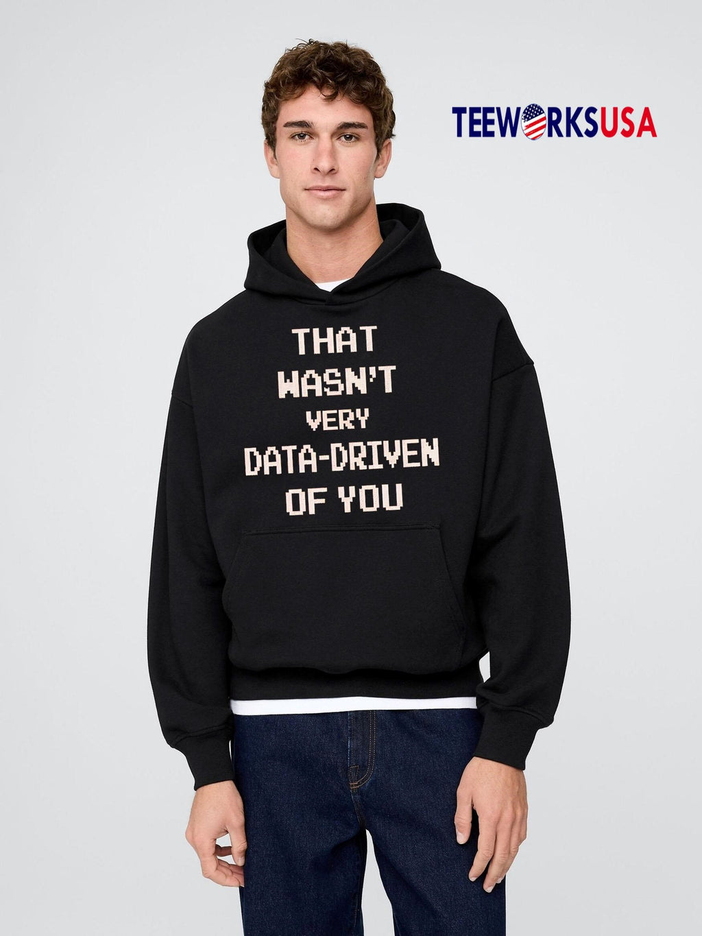 Best That Wasn't Very Data-driven Of You - Adult & Kids T-Shirts, Sweatshirts & Hoodies apparel design preview 2