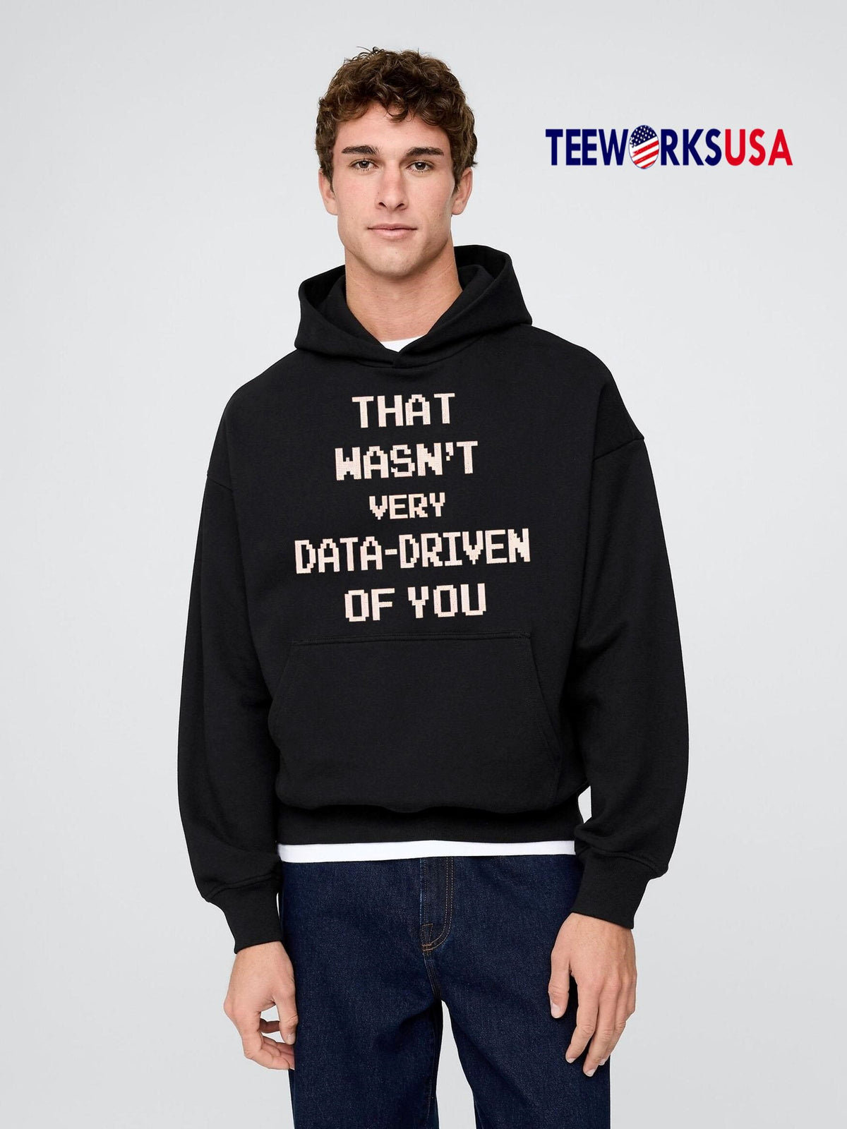 Best That Wasn't Very Data-driven Of You - Adult & Kids T-Shirts, Sweatshirts & Hoodies apparel design preview 2