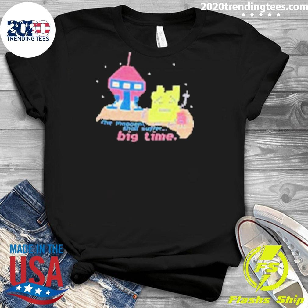 Best The Innocent Shall Suffer Big Time Pixel - Adult & Kids T-Shirts, Sweatshirts & Hoodies apparel design preview 3