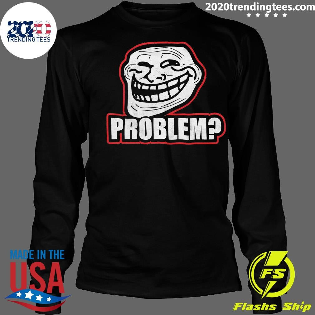 Best Troll Face Problem Funny Vector Design - Adult & Kids T-Shirts, Sweatshirts & Hoodies apparel design preview 4