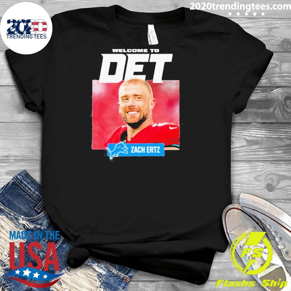 Best Welcome To Det Zach Ertz - Adult & Kids T-Shirts, Sweatshirts & Hoodies apparel design preview 3
