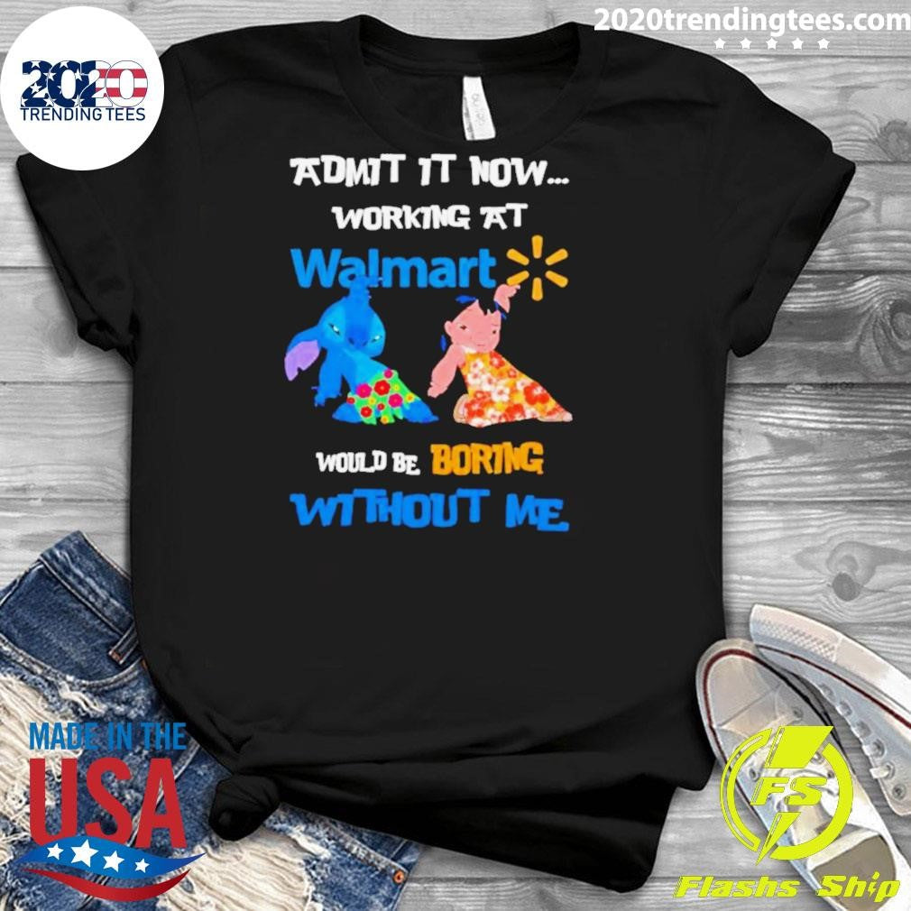 Best lilo And Stitch Admit It Now Working At Walmart - Adult & Kids T-Shirts, Sweatshirts & Hoodies apparel design preview 3