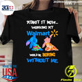 Best lilo And Stitch Admit It Now Working At Walmart - Adult & Kids T-Shirts, Sweatshirts & Hoodies apparel design preview 1