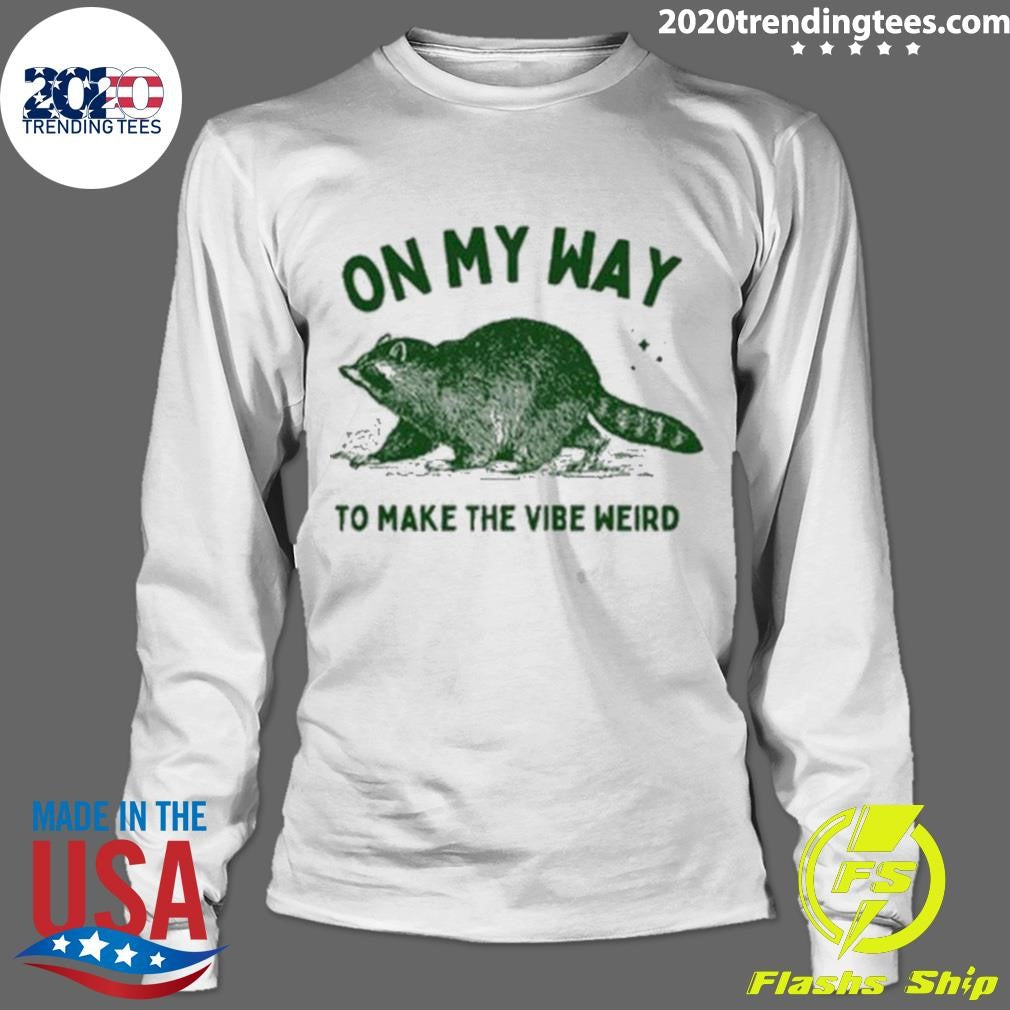 Best sunfloweralley On My Way To Make The Vibe Weird - Adult & Kids T-Shirts, Sweatshirts & Hoodies apparel design preview 4