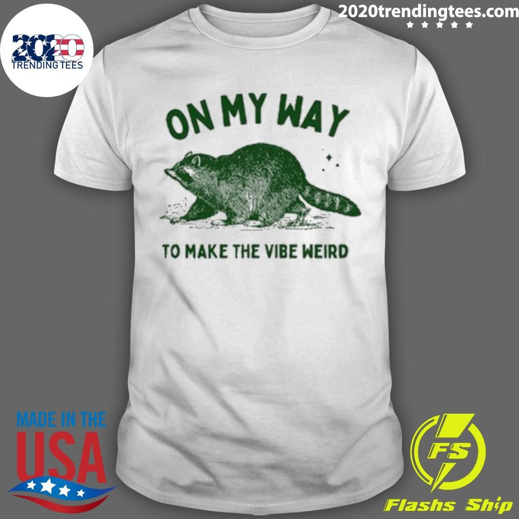 Best sunfloweralley On My Way To Make The Vibe Weird - Adult & Kids T-Shirts, Sweatshirts & Hoodies apparel design preview 1
