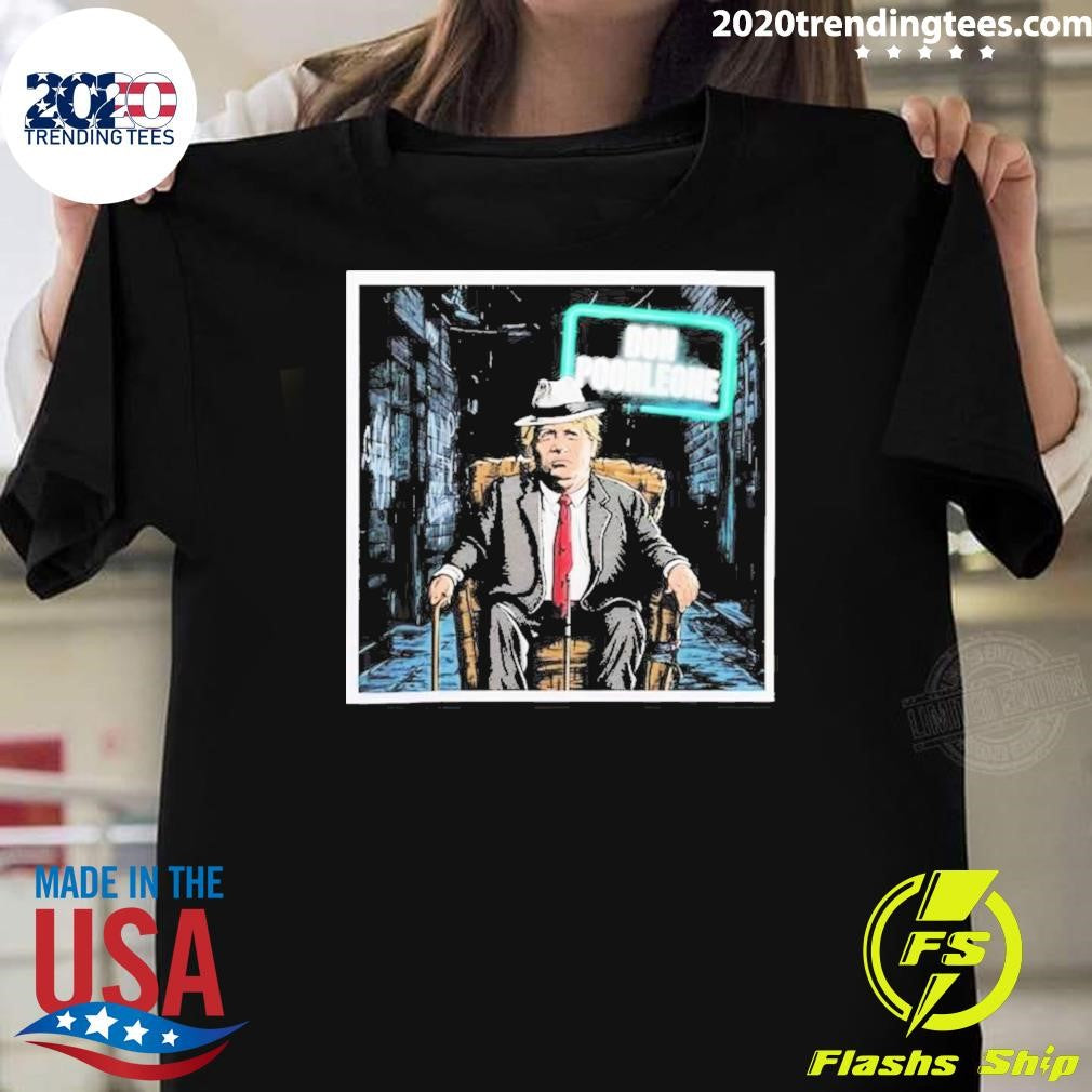 Best trump Don Poorleone Not A Billionaire - Adult & Kids T-Shirts, Sweatshirts & Hoodies apparel design preview 1