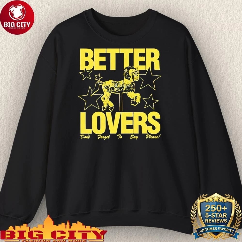 Better Lovers don't forget Say Please - Adult & Kids T-Shirts, Sweatshirts & Hoodies apparel design preview 3